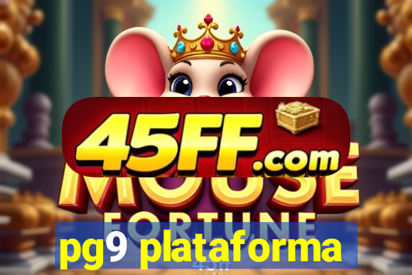 pg9 plataforma